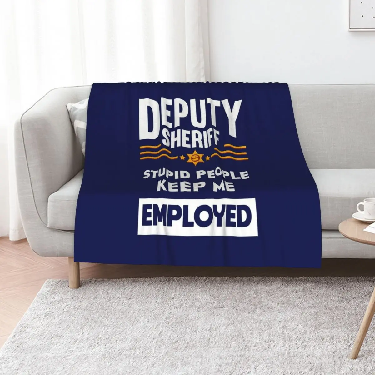 Deputy Sheriff Stupid People Keep Me Employed Throw Blanket Shaggy Furry Soft Blanket for Bedroom Living Room