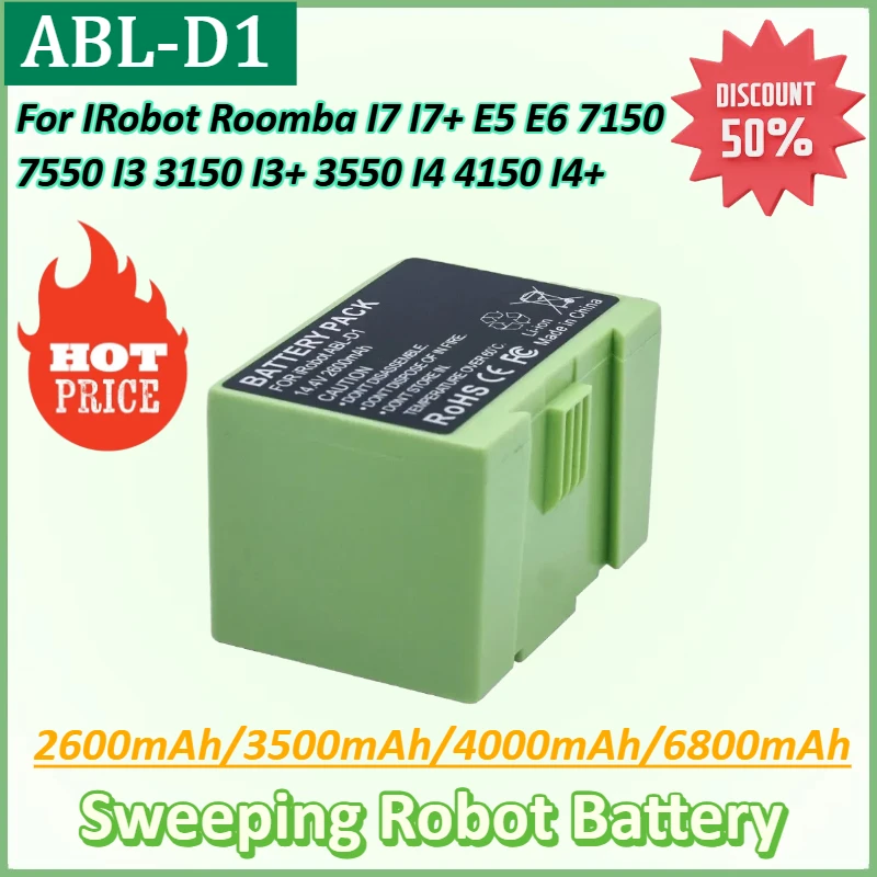 

New ABL-D1 2600mAh~6800mAh Sweeping Robot Battery for IRobot Roomba I7 I7+ E5 E6 7150 7550 I3 3150 I3+ 3550 I4 4150 I4+ Battery