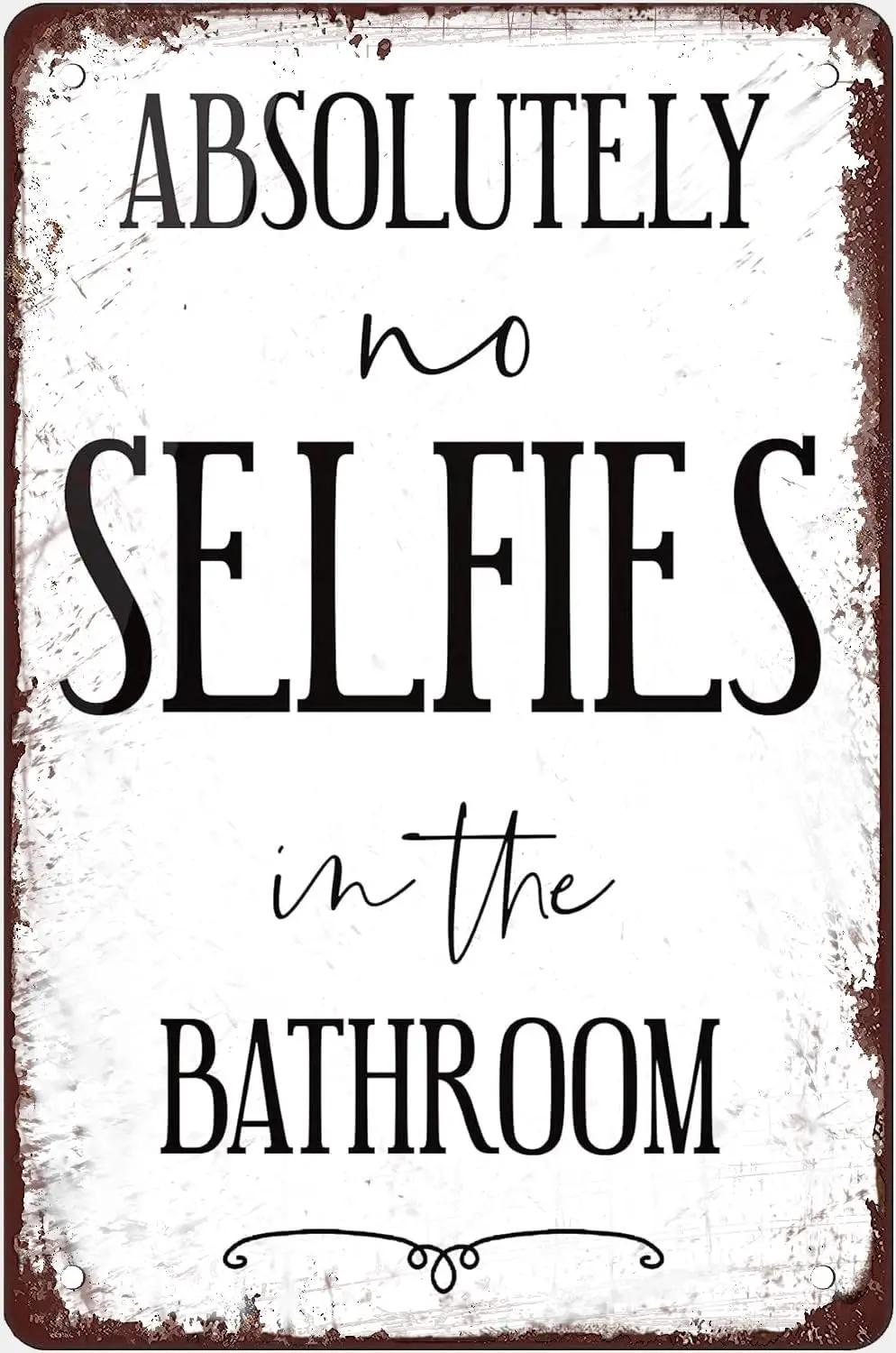 Lustiges Schild „Absolutes Verbot für Selfies im Badezimmer“ Metallschild für Bar, Pub, Diner, Café, Wanddekoration, Heimdekoration, Kunstposter, Retro-Vintage