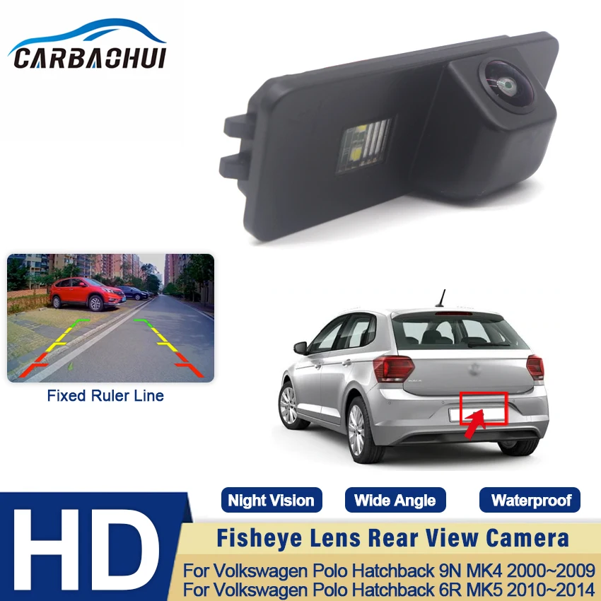 

CCD HD Night Vision Fisheye Rear View Camera For Volkswagen Polo Hatchback 9N MK4 2000~2009 6R MK5 2010~2014 Car Monitor