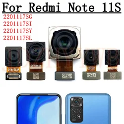 Rear Front Camera For Xiaomi Redmi Note 11S Note11S Frontal Selfie Facing Main Wide Back Camera Module Flex Cable