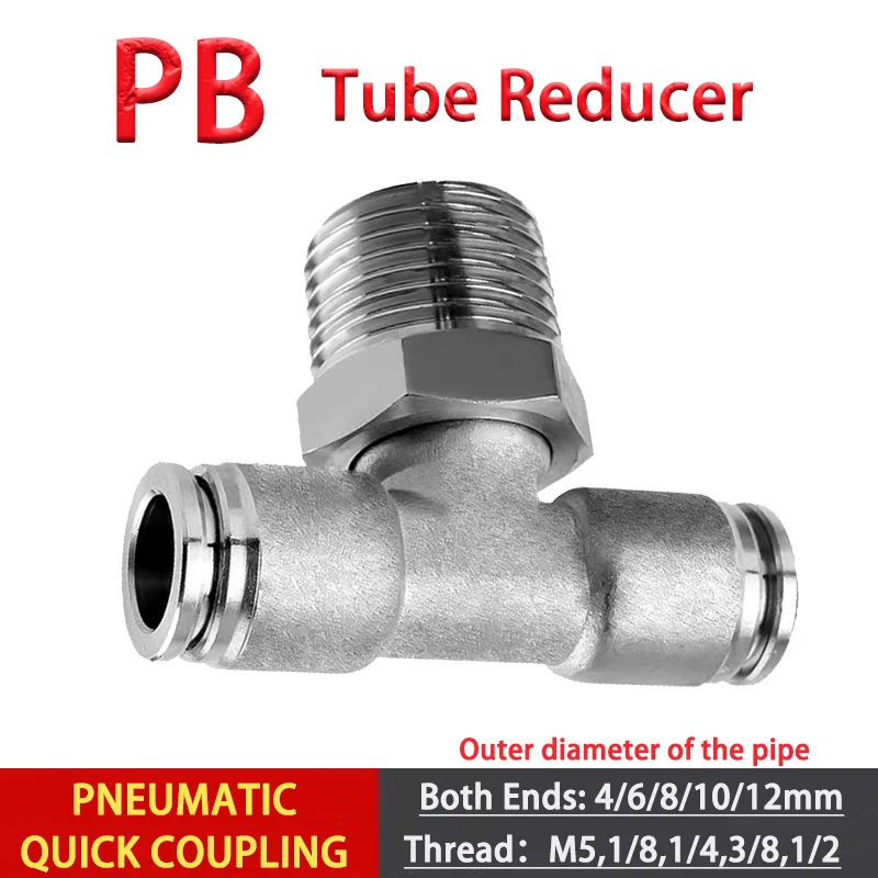 

304 Stainless Steel Pneumatic Air Quick Tightening Joint Pu Hose Pipe Air Pipe 6mm/8mm/10mm/12mm PB T-Connector M5 1/8 1/4 3/8
