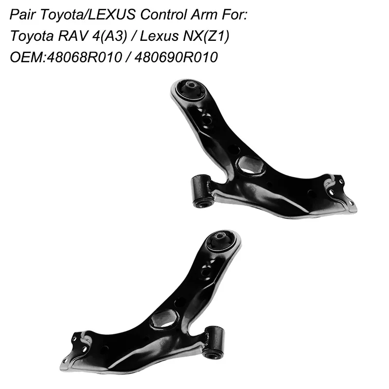 Pair Front Lower Control Arm For Toyota RAV 4(A3) /  Lexus NX(Z1) 480680R010,480690R010