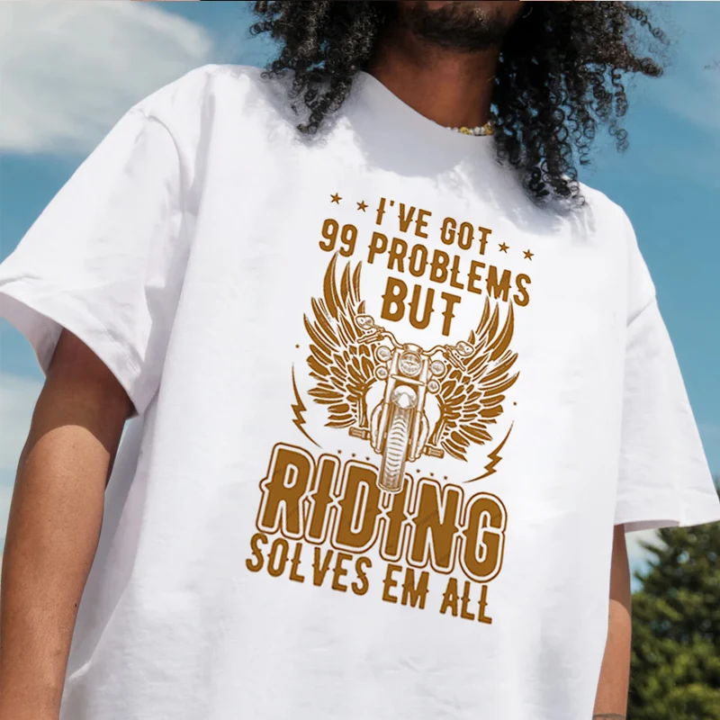 لقد حصلت على 99 مشكلة ولكن ركوب الدراجات النارية تي شيرت 100% قطن للرجال قميص ملابس غير رسمية بأكمام قصيرة تي شيرت برقبة دائرية