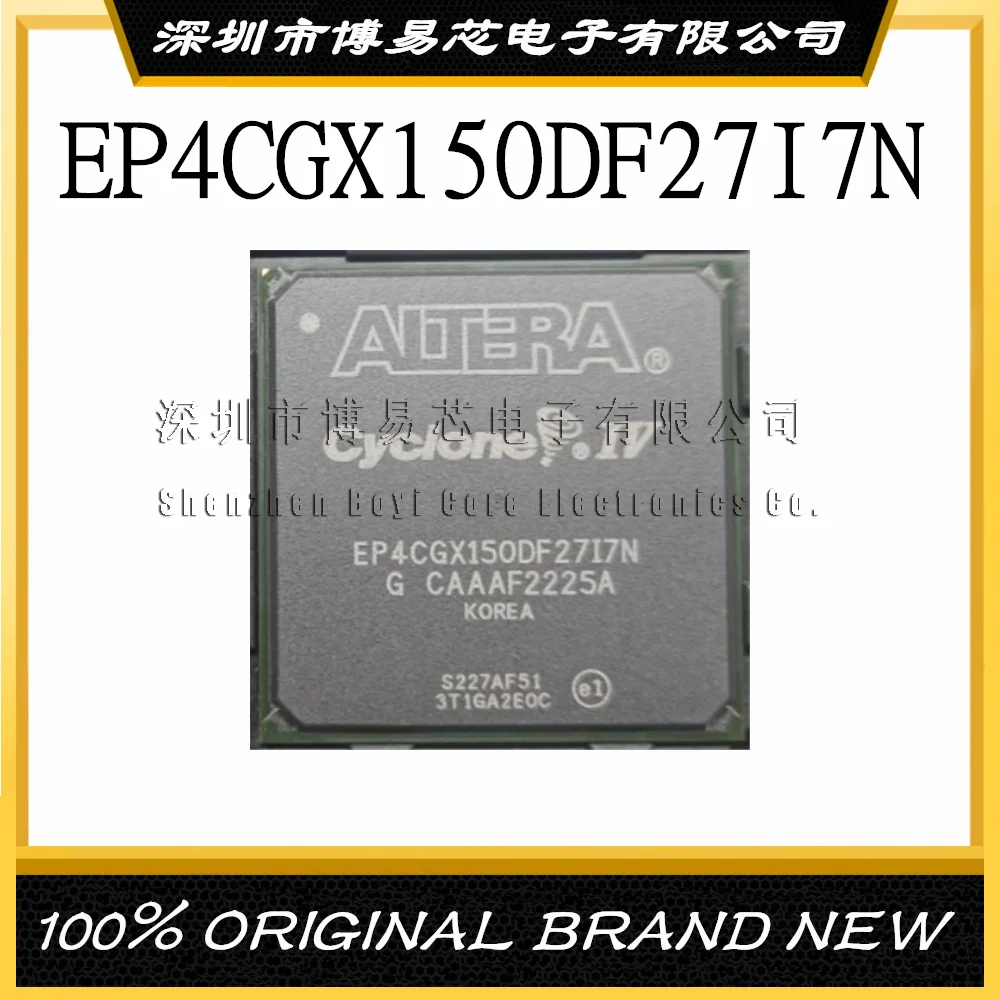 

EP4CGX150DF27I7N EP4CGX150DF2717N BGA new original imported genuine