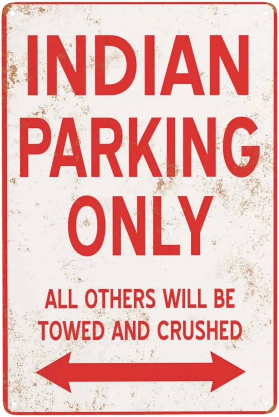 

Indian Parking Only Metal Signs, Reserved Parking Aluminum Sign, Chic Vintage Streets Tin Signs, Retro Rusty Traces Poster, Clas