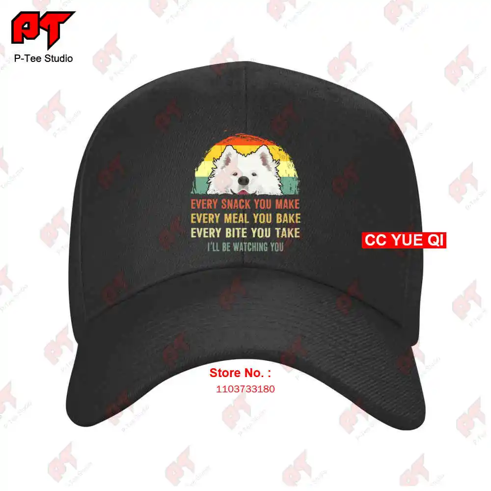 Samoyed Every Snack You Make,I'Ll Be Watching You Dog Mom Baseball Caps Truck Cap HGMJ