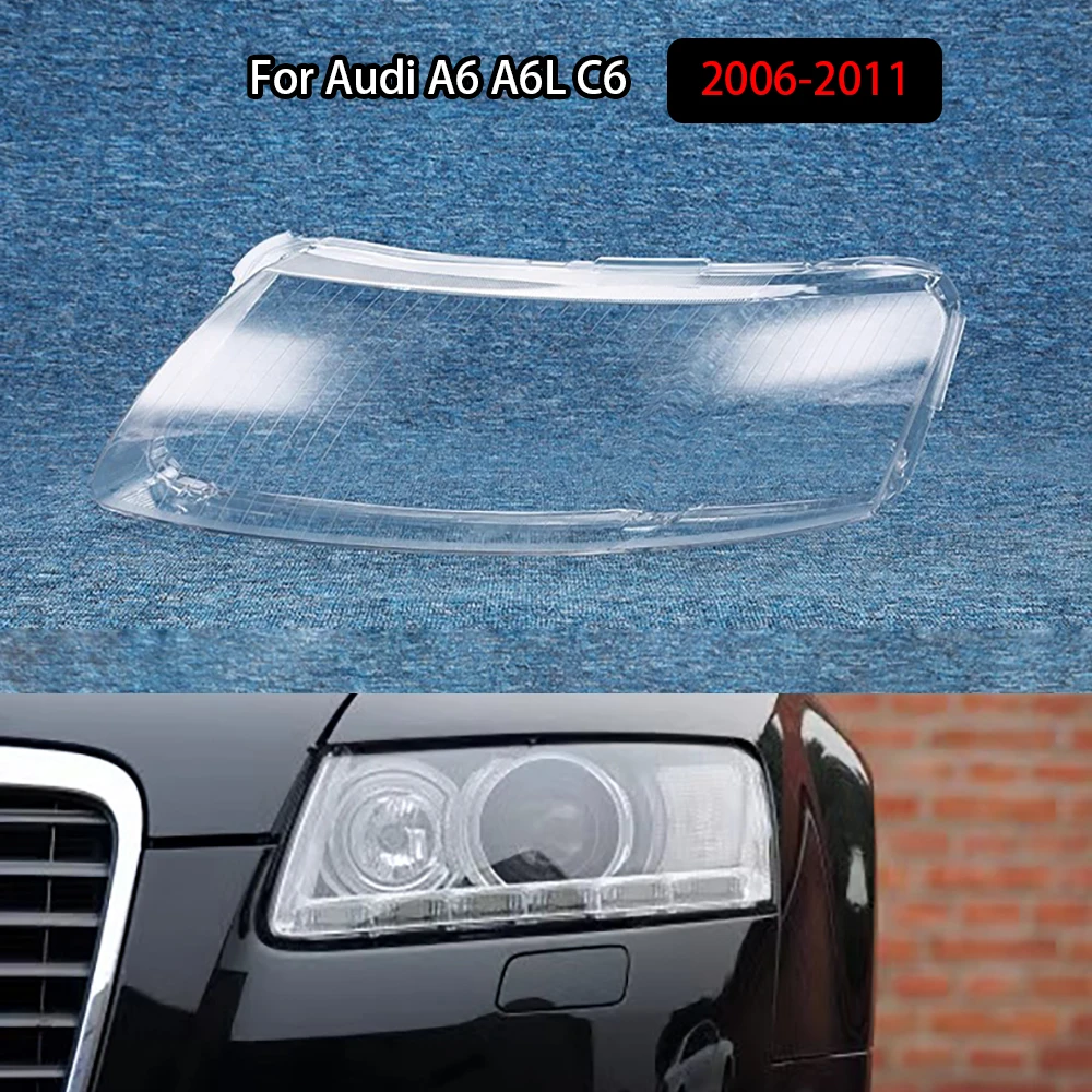 

For Audi A6 A6L C6 2006-2011 Headlamp Shell Transparent Headlight Cover Lamp Shade Lampshade Lens Plexiglass