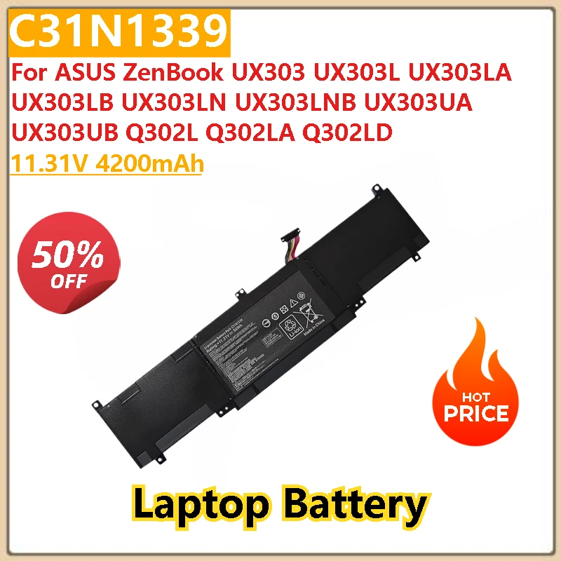 100% New 11.31V 4200mAh High Quality Laptop Battery C31N1339 for ASUS ZenBook Q302L Q302LA Q302LD UX303/L/LA/LB/LN/LNB/UA/UB