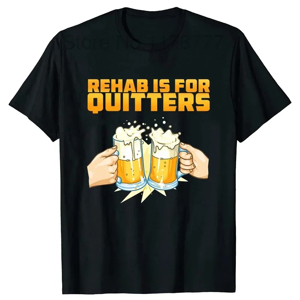 Unisex Style Shirts for Women Men Clothing Harajuku Oversized T Shirt Funny Rehabilition Wine Beer Rehab Is for Quitters Tshirt