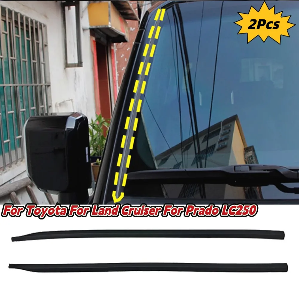 

For Toyota Land Cruiser Prado LC250 Front Windshield A-Pillar Rubber Seal Strip Car Exterior Rubber Seal Strips