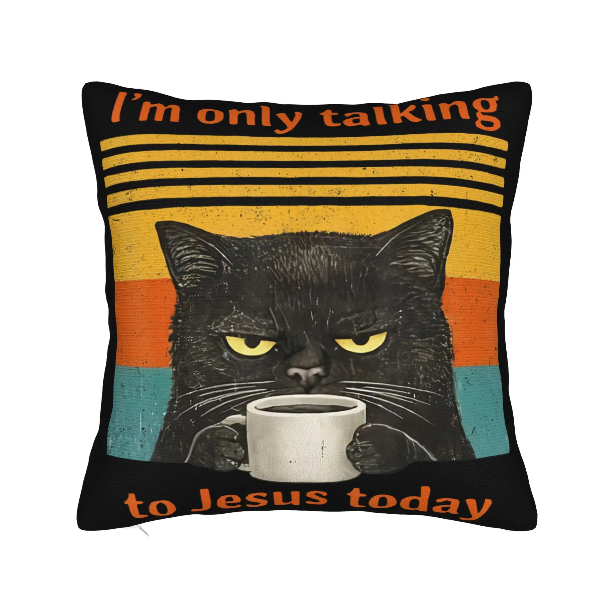 I'm Only Talking to Jesus Today  Pillowcases Merch Printed Cushion Cover Decoration  Throw Pillow Case Cover Bed Multi Size