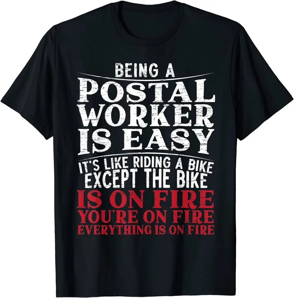 NEW LIMITED Being A Postal Worker Is Easy Funny Mailman Delivery T-Shirt S-3XL