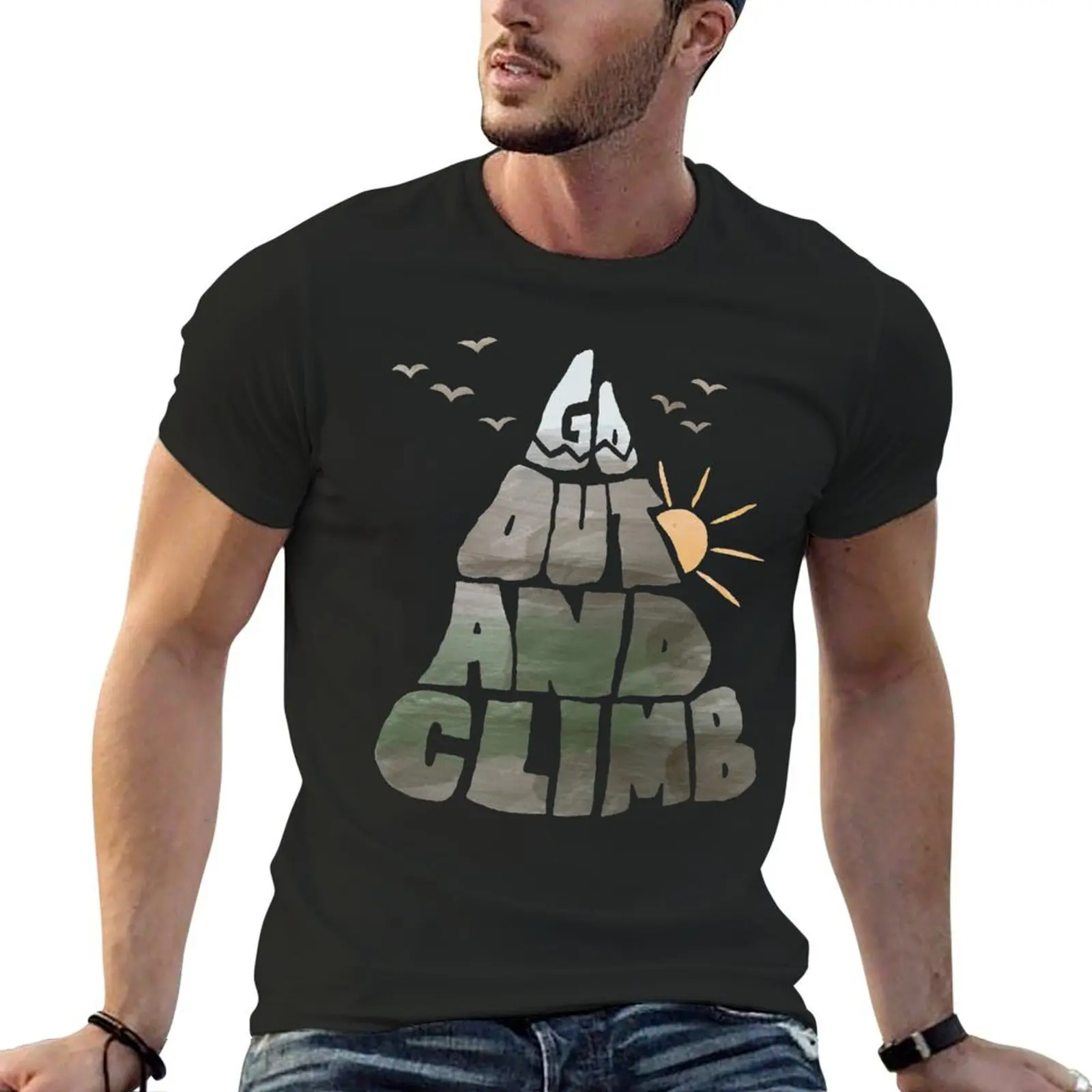 

Go out and Climb T-Shirt street wear gifts for boyfriend Luxury man shirts graphic anime shirts men