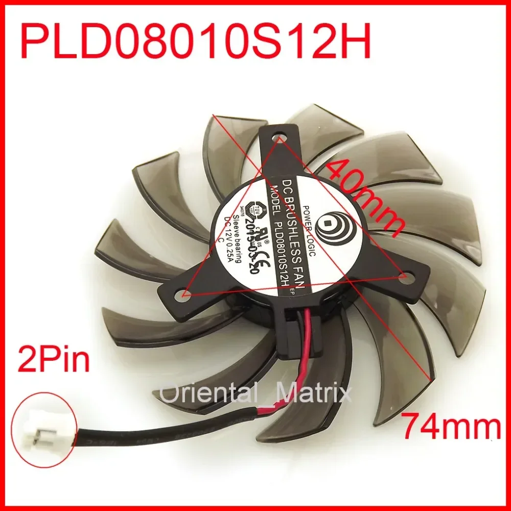 

PLD08010S12H 74mm 40*40*40mm DC12V 0.25A 2Wire 2Pin For GIGABYTE Graphics Card Cooler Cooling Fan