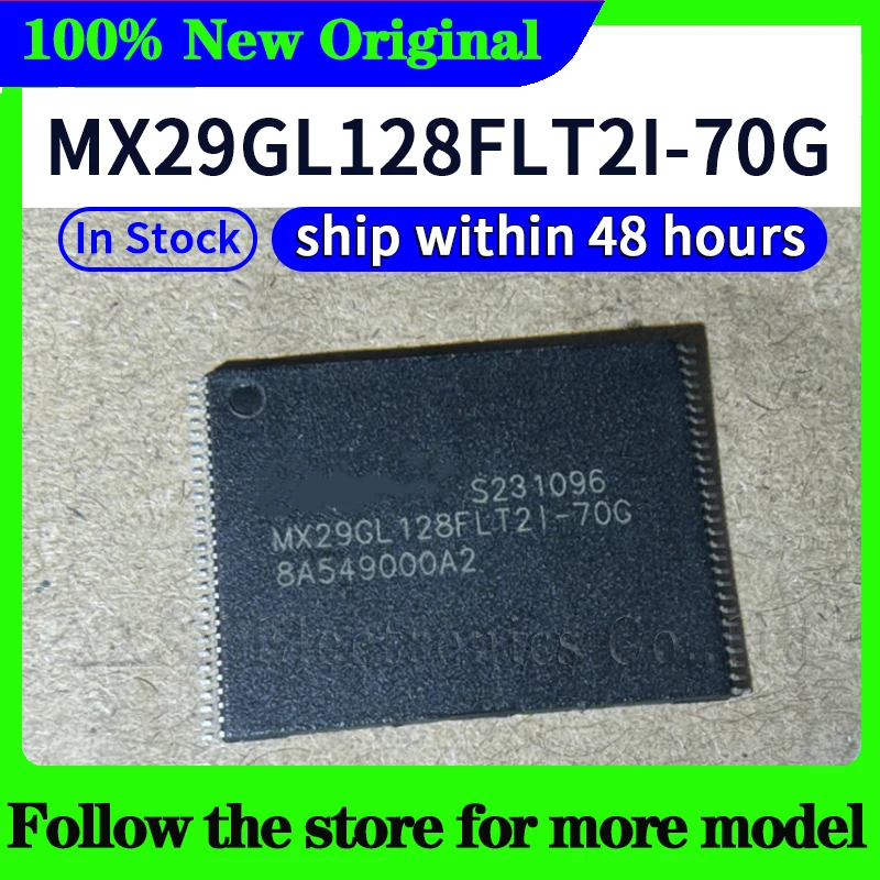 MX29GL128FHT2I-90G  MX29GL128FLT2I-70G  MX29GL128FHT2I-70G  MX29GL128FLT2I-90G  MX29GL128FDT2I-90G  In stock 48 hours ship