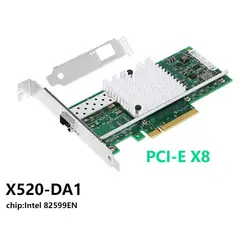 10Gb PCI-E NIC Intel X520-DA1, with Intel 82599EN Chip,10GbE PCI Express 2.0 X8 Ethernet Adapter Support Windows/Linux/VMware
