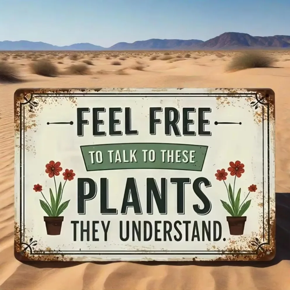 Funny Retro Metal Sign – "Feel Free to Talk to These Plants, They Understand" | Plant-Lover Decor for Home & Garden