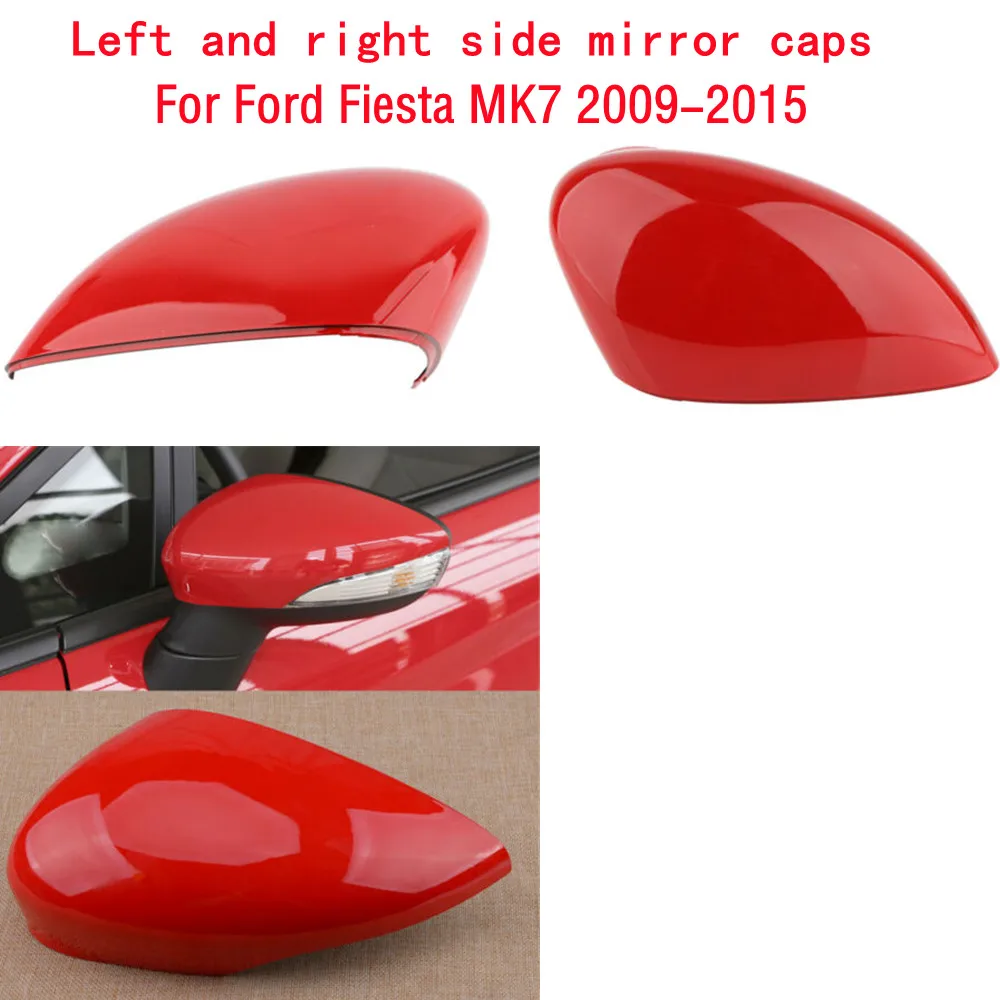 

1pcs Left/right Side Mirror Cover Passenger Red For Ford Fiesta MK7 2009-2015 RED RIGHT DRIVERS SIDE DOOR WING MIRROR COVER CAP