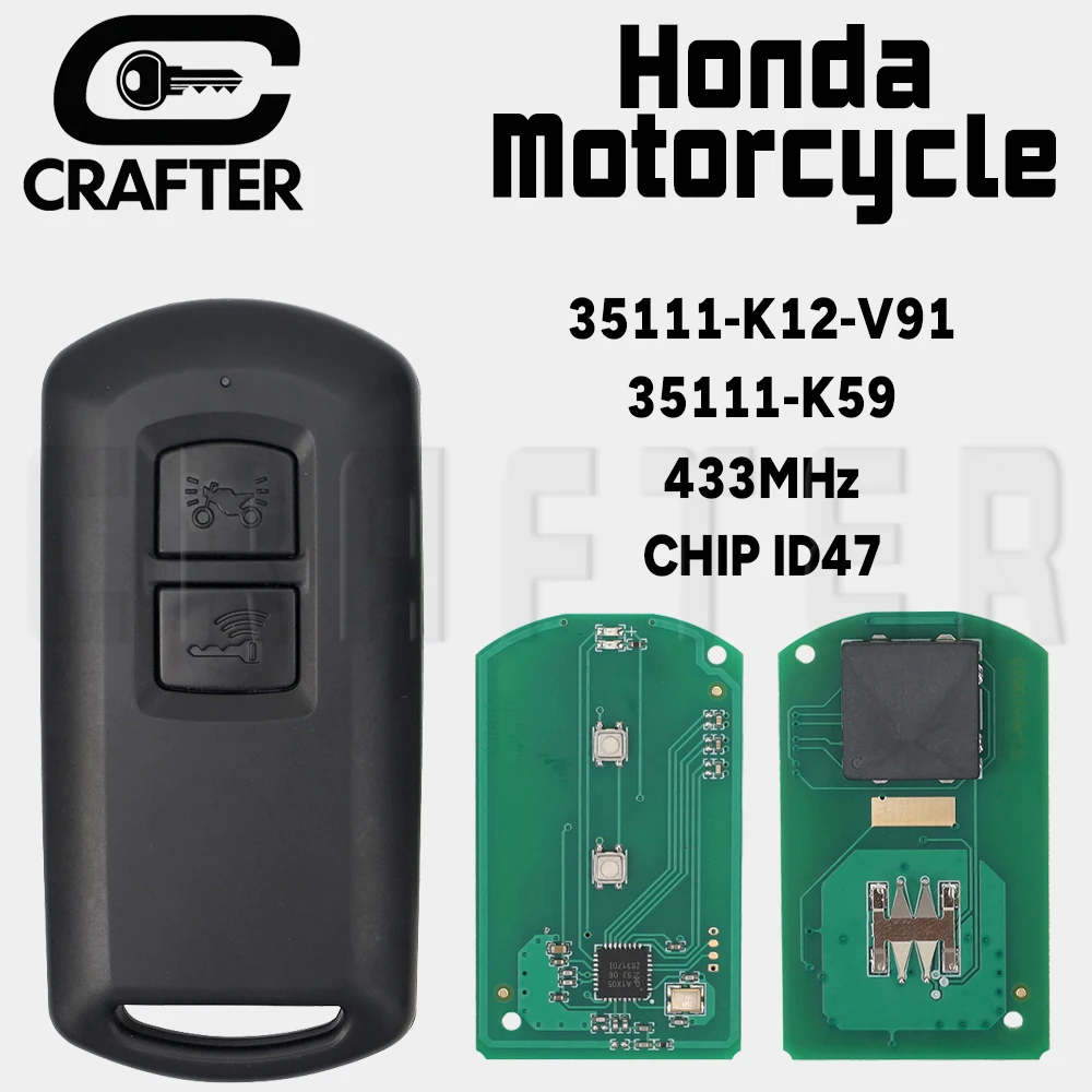 

Умный дистанционный ключ Crafters 35111-K12-V91 35111-K59 CHIP ID47 433 МГц для мотоцикла Honda Click 150I Vario 150 K12 K59