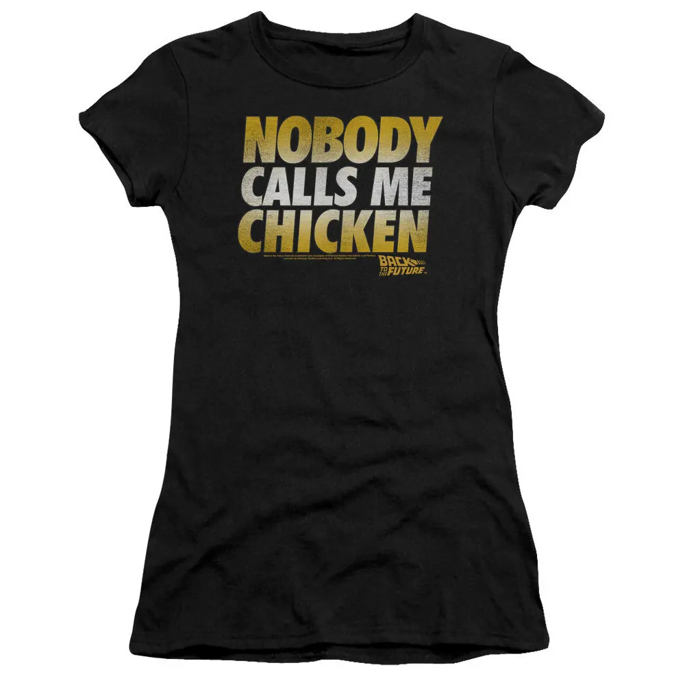 Back to the Future Nobody Calls Me Chicken Juniors and Women Black T Shirt