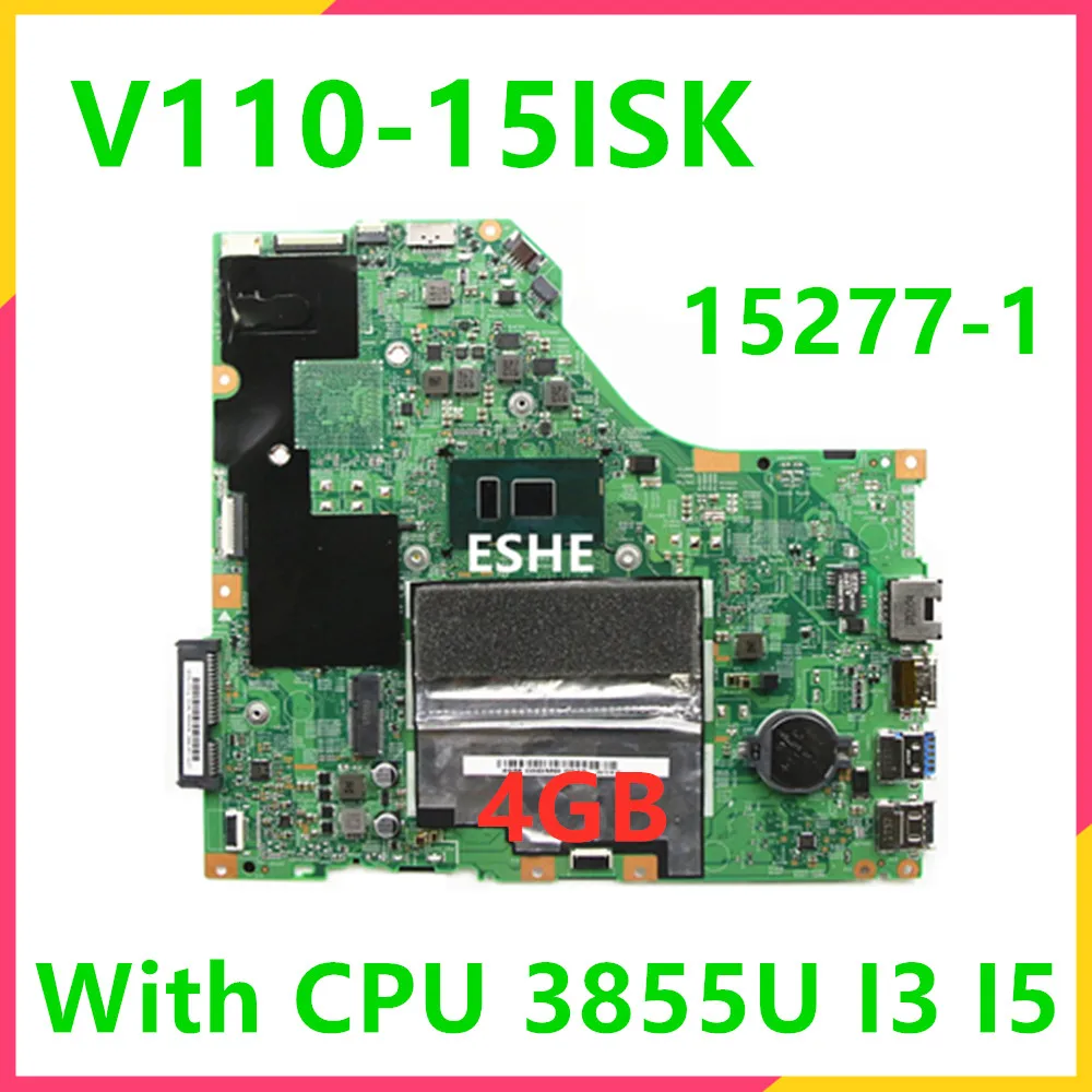 

For Lenovo V110-15ISK V110-15IKB Laptop Mainboard 5B20M60560 With i3 i5 3855U RAM 4G LV115SK MB 15277-1 15277-1N Motherboard