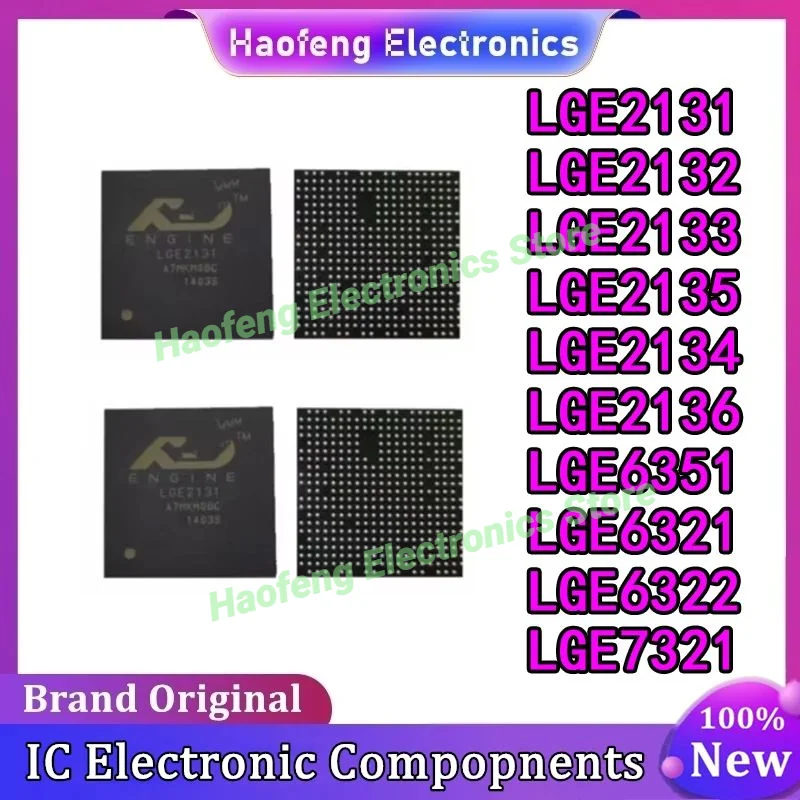 New Original LGE2131 LGE2132 LGE2133 LGE2134 LGE2135 LGE2136 LGE6321 LGE6322 LGE6351 LGE7321 BGA Chipset In Stock