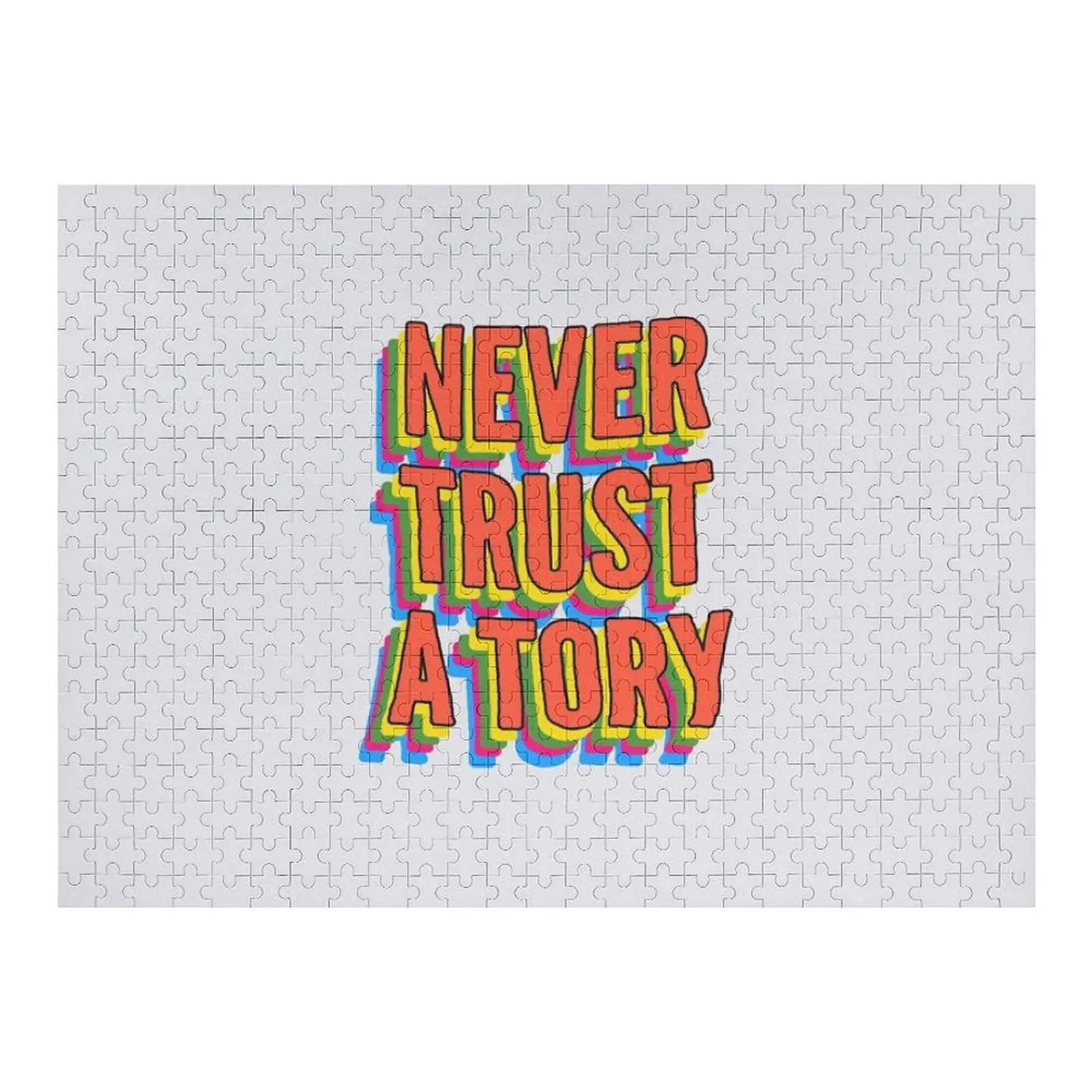 

Never Trust A Tory (Slogan) Jigsaw Puzzle Custom Child Gift Custom Photo Personalized Toys Puzzle