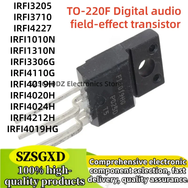 10-20Uds IRFI4020H IRFI4024H IRFI4212H IRFI4019HG IRFI3205 IRFI3710 IRFI4227 IRFI1010N IRFI1310N IRFI3306G IRFI4110G IRFI4019H