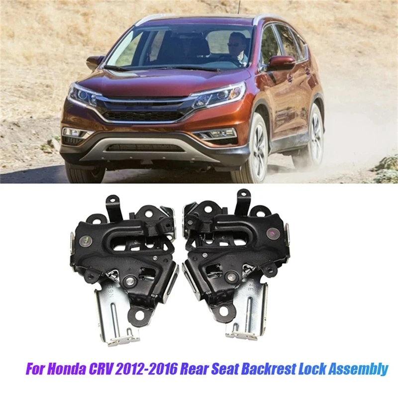 1Pair Car Rear Backrest Lock Assembly 82220-T0A-A03 82620-T0A-A03/A02/A01/A04 For Honda CRV 2012-2016 Seat Back Lock