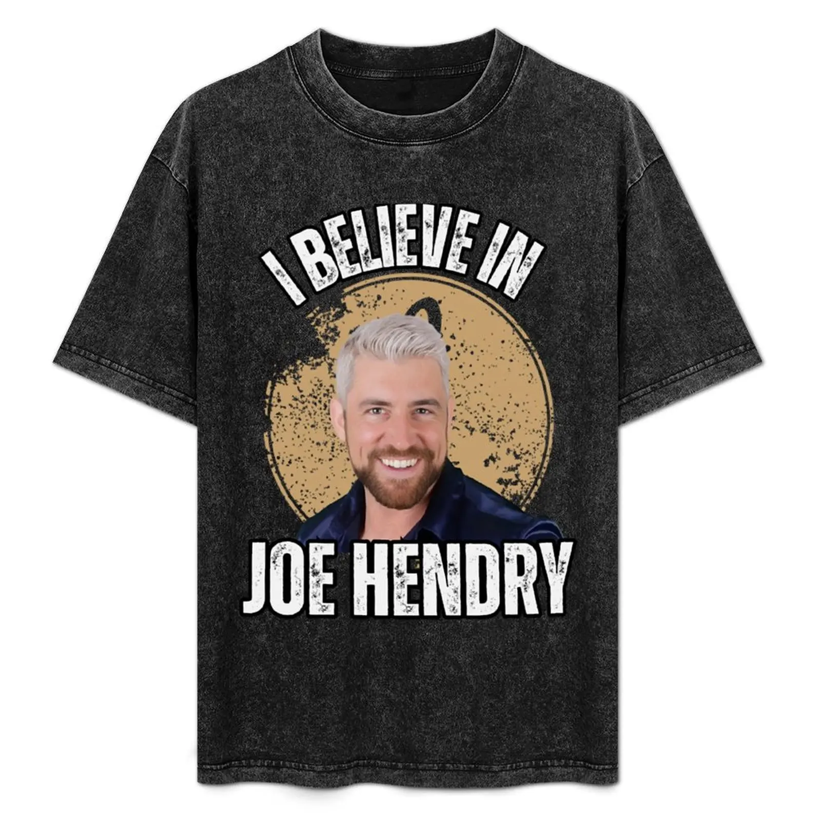 

I Believe in Joe Hendry T-Shirt Casual Fashion Short Sleeve Cotton T-Shirt