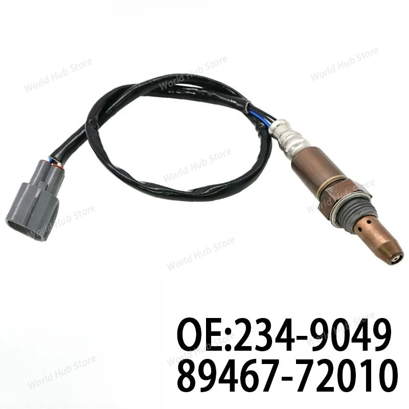 

Oxygen Sensors: 234-9049,89467-72010, 89467-33160, 89467-06070 Oxygen Sensors: