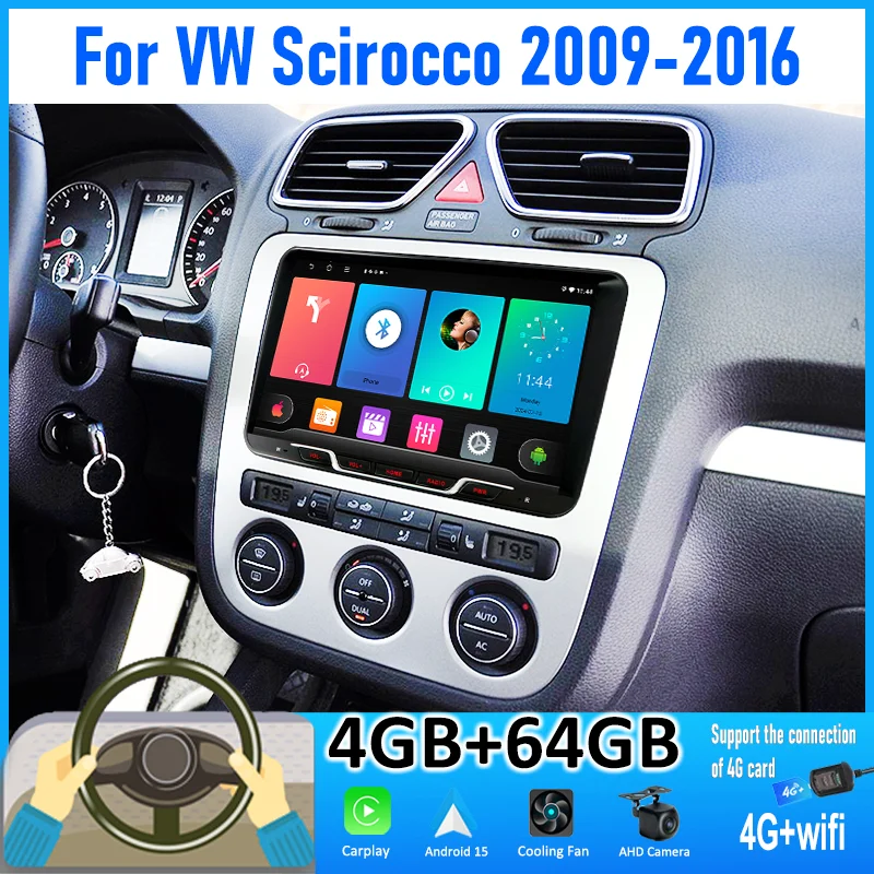 

9'' 4+64GB For VW Scirocco 2009-2016 Car Radio Android 15 Auto Support Wireless Apple Carplay 4G+WIFI 2DIN FM GPS BT Stereo