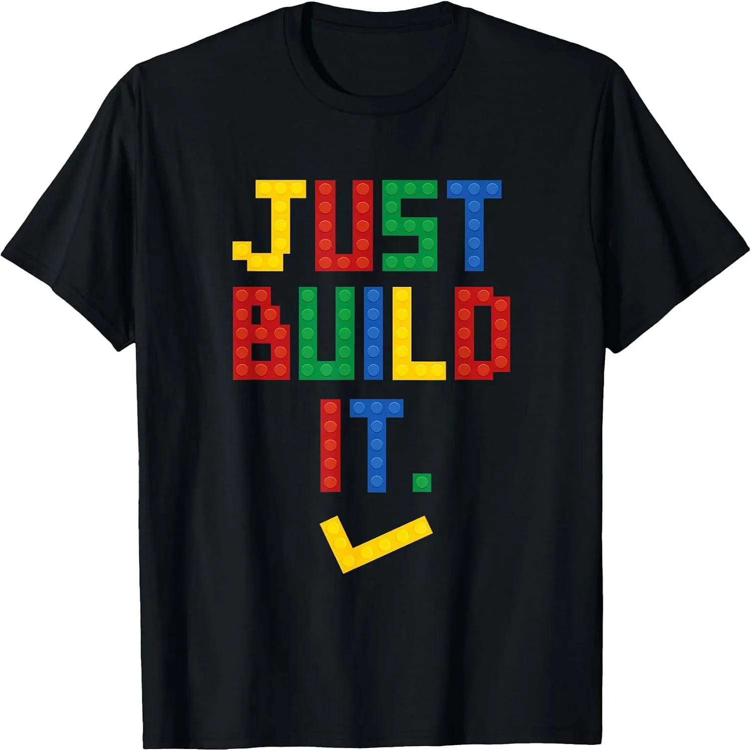Just Build It Master Builder Building Block Boys Girls T-Shirt graphic tee, men’s, women’s, halloween shirt,
