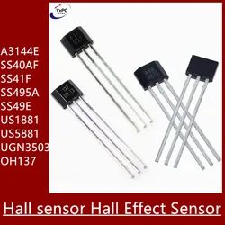 10 adet 49E Hall elemanı SS49E OH49E A3144E SS40AF SS41F SS495A US1881 US5881 UGN3503 OH137 HAL276 Hall sensörü Hall etkisi sensörü