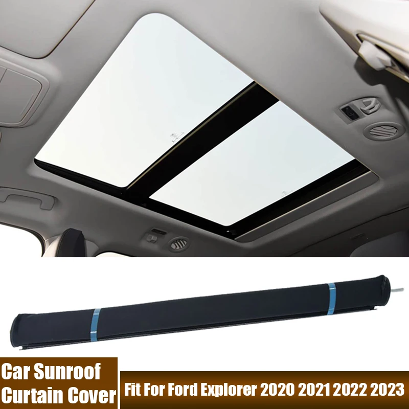 

For Ford Explorer 2020-2023 Auto Sunroof Curtain Cover Interior Hardtop Sunshade Cloth Trim Car Accessories #LB5Z78519A02AB