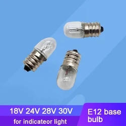 10pcs E12 15V 18V 24V 28V 30V Mini Bulb for Indicateor Light