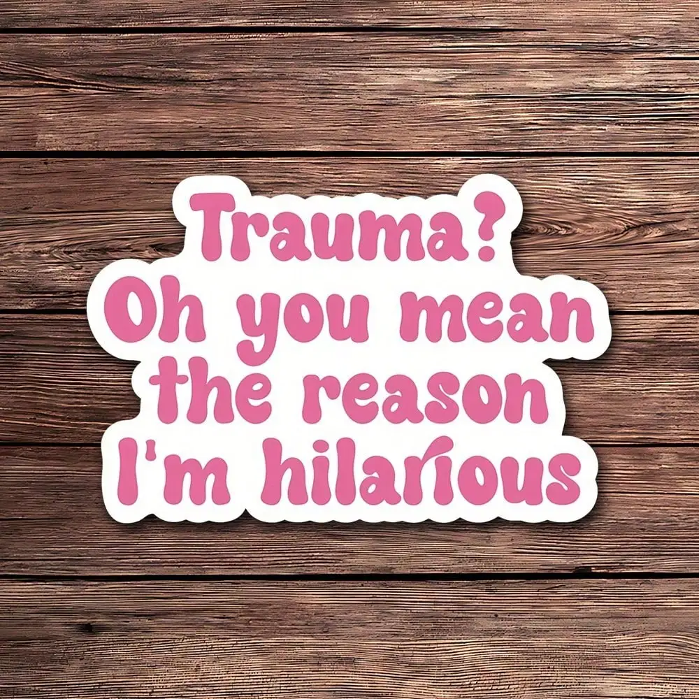 5 piezas de material para traumatismos? Oh, ¿quieres decir que yo soy el motivo de los pegatinas divertidas y los pegatinas de vinilo interesantes?