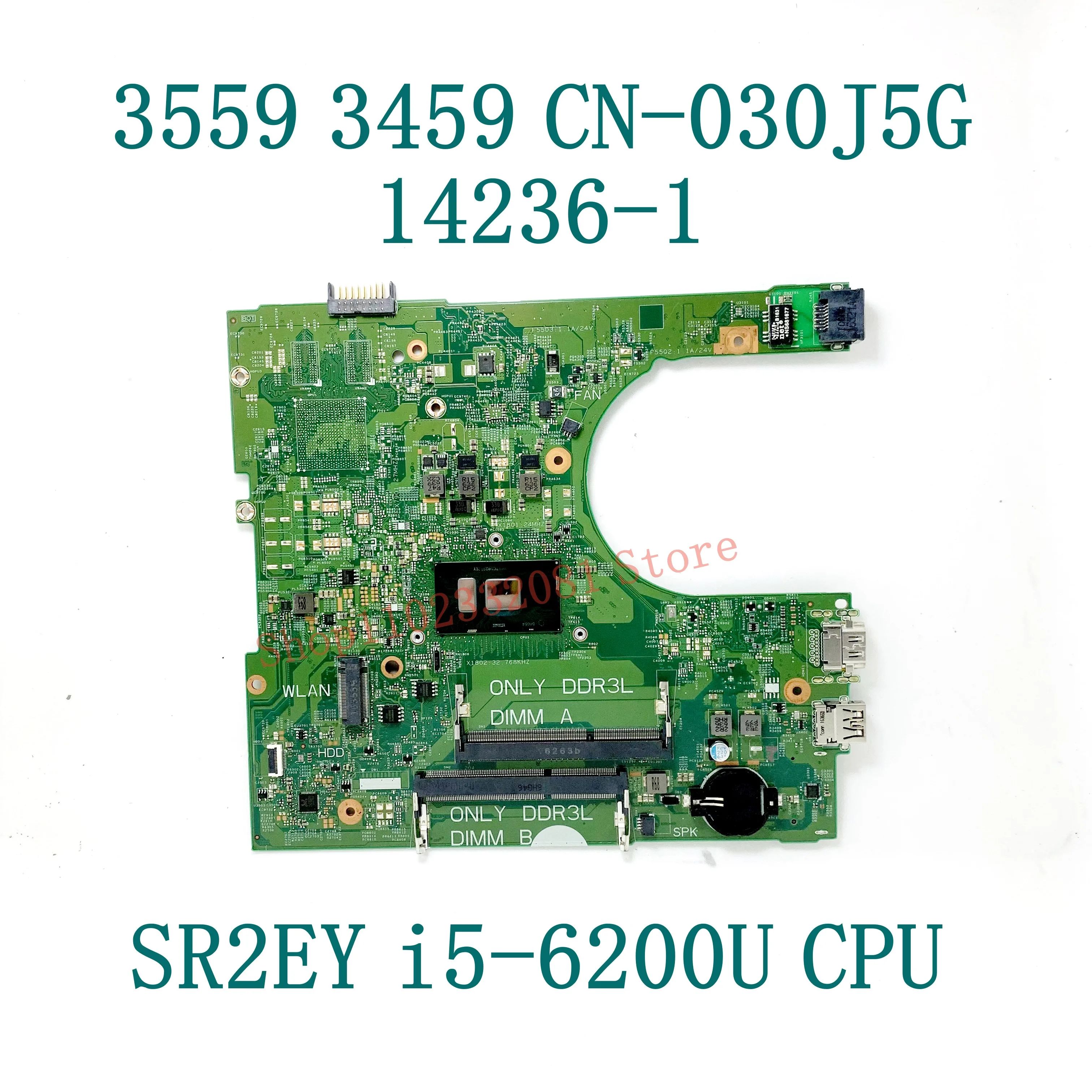 30J5G 030J5G CN-030J5G 14236-1 W/ SR2EY i5-6200U CPU For DELL Inspiron 3559 3459 Laptop Motherboard DDR3 100% Full Working Well