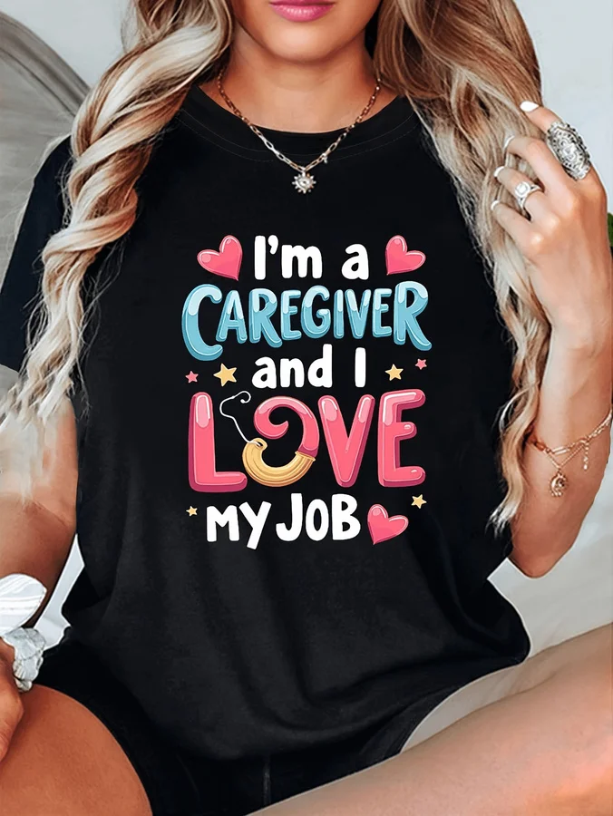 Im A Caregiver And I Love My Job T Shirt Women Cute Stethoscope Heart Graphic Tees CNA Slogan Printed Black Crew Neck Short Sleeve Top Nursing Apparel