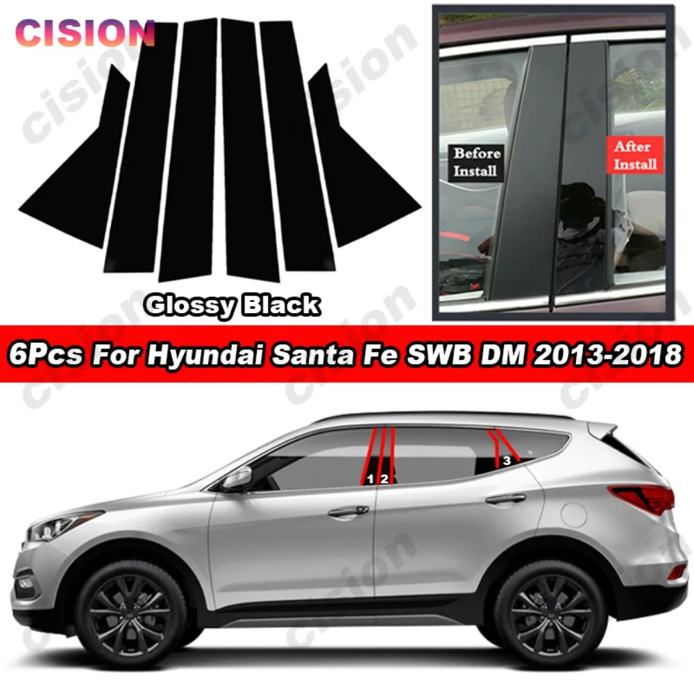 Glossy Black Mirror Effect Car Door Window Center B C Pillar Post Middle Column Cover Trim Sticker For Hyundai Santa Fe DM 13-18