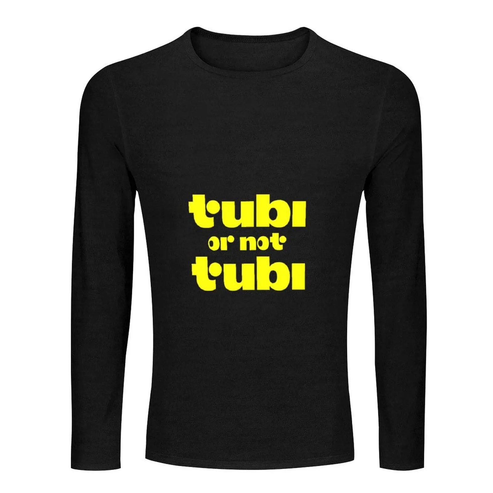 tubi or not tubi? (parody slogan for the company updated logo) Long T-Shirt plain t-shirt Tee shirt men clothes