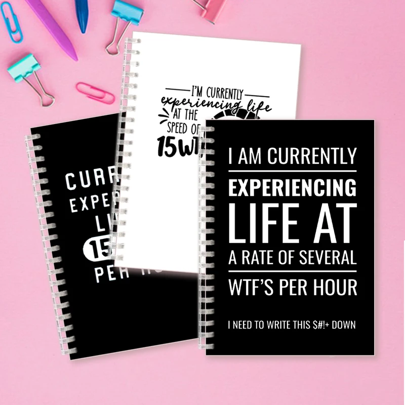 

Spiral Notebook - I Am Currently Experiencing Life at a Rate of Several WTFs Per Hour - Humorous Funny Sassy Sarcastic Sarcasm