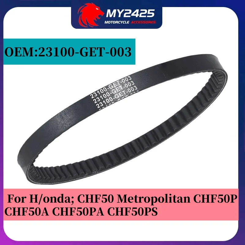 

Motorcycle Transmission Drive Belt For Honda CHF50 Metropolitan CHF50P CHF50A CHF50PA CHF50PS OEM:23100-GET-003 Drive Belt Part