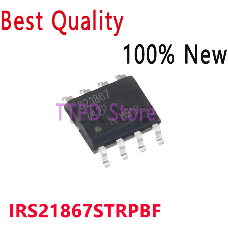 5-10/PCS New Original IRS21867STRPBF IRS21867S S21867 SOP8 Bridge Driver Chip In Stock