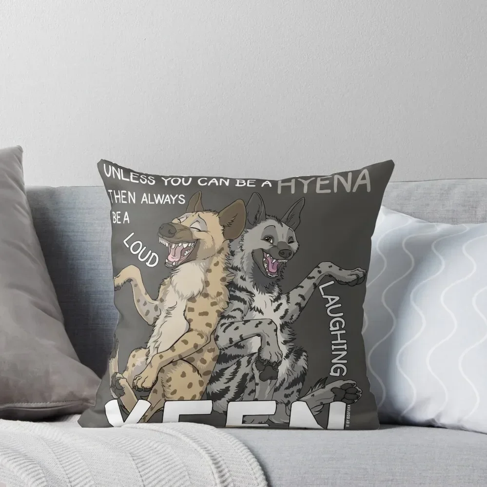 Always be hyena (for dark backgrounds) Throw Pillow luxury sofa pillows Decorative Cushion luxury home accessories pillow