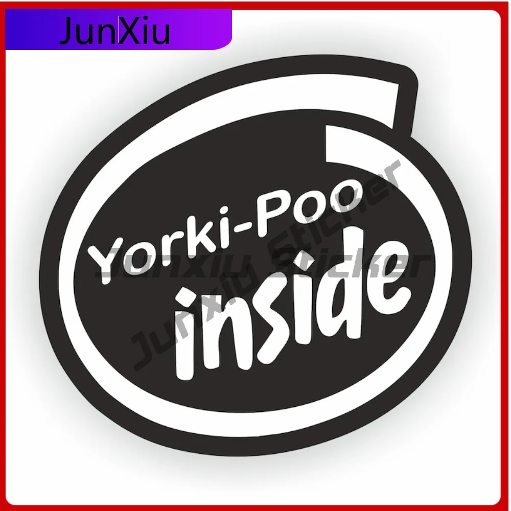 

Creative Yorki-poo Dog Inside Sticker Graphic Scratch Cover Stickers Racing Camping Bumper Moto Decals For Camper Van New Driver