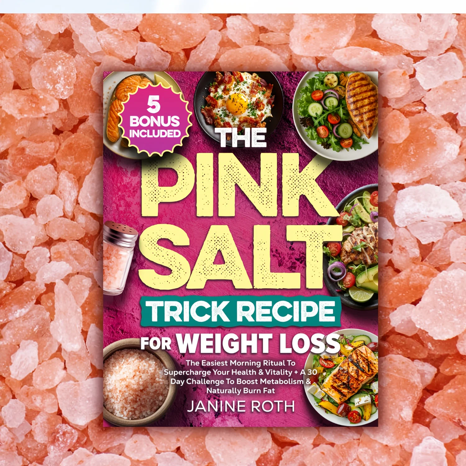 

Pink Salt Recipes: 30-Day Metabolic Booster & Morning Ritual for Women's Self-Care Journal