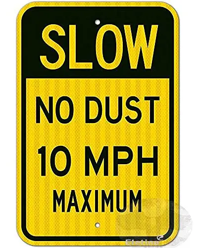 twinkle Slow Down Sign, Speed Limit 10 Mph Sign, No Dust Sign, Large  Rust Free Weather/Fade Resistant, Easy Mounting, Indoor/O