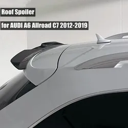 Roof Spoiler Cap for AUDI A6 Allroad C7 2012-2019 Car Rear Wing Rear Trunk Lid Wing MAXTON Style Bodykits Tuning Acesssories